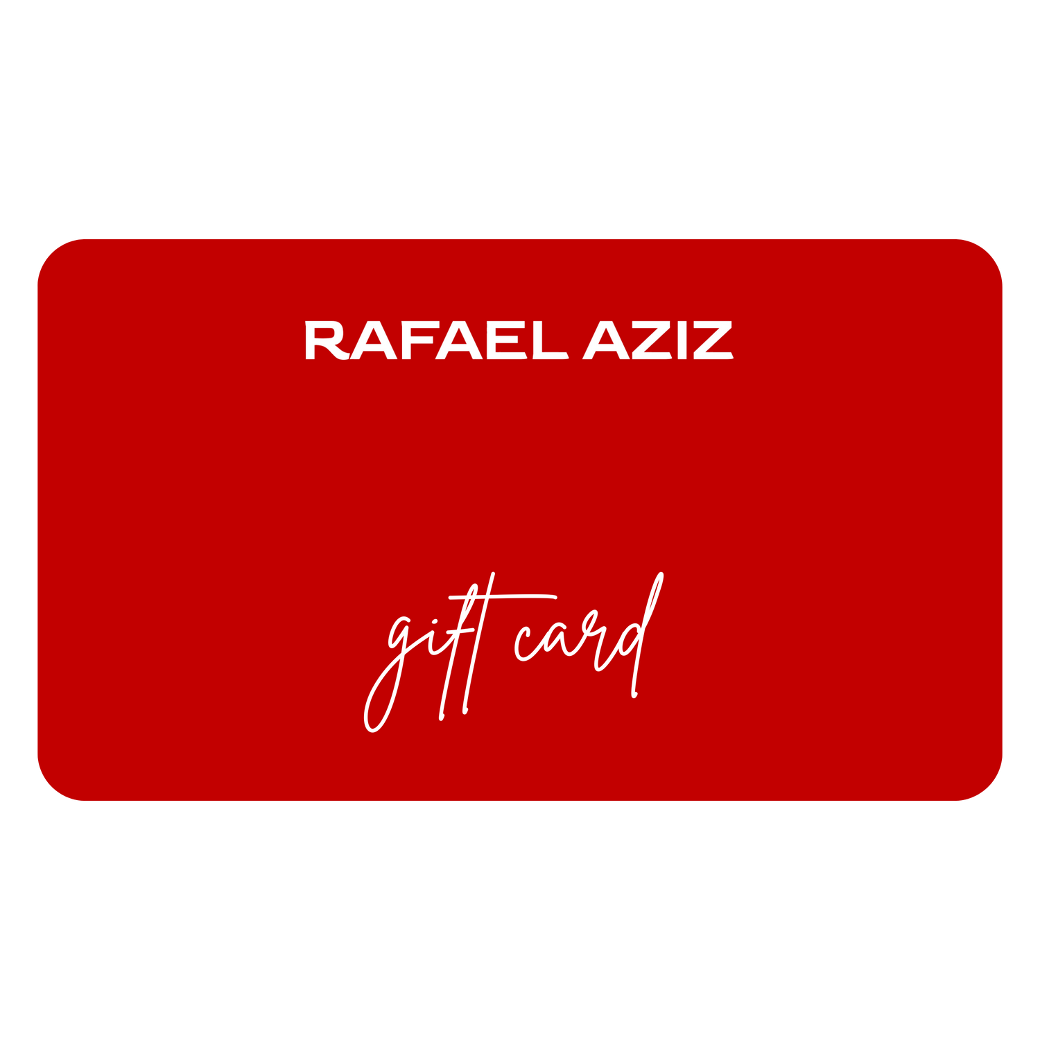 rafael aziz gift card