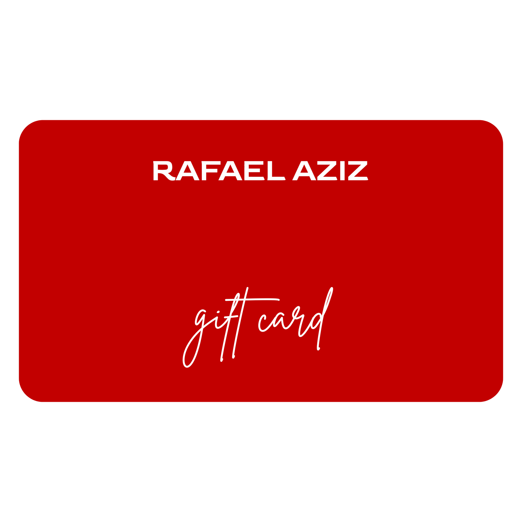 rafael aziz gift card